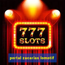 portal zacarias lomotif